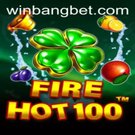An In-Depth Look at FireHot100 and Its Connection with Bangbet