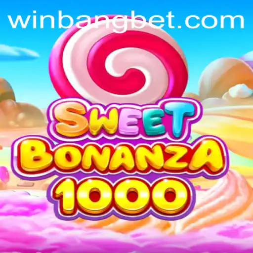 Explore the Exciting World of SweetBonanza1000 on Bangbet